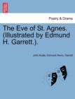 The Eve of St. Agnes. (Illustrated by Edmund H. Garrett.). - Book