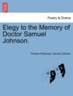 Elegy to the Memory of Doctor Samuel Johnson. - Book