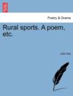 Rural Sports. a Poem, Etc. - Book