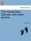 The Young Man Dances, and Other Poems. - Book