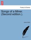 Songs of a Miner. (Second Edition.). - Book