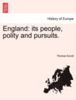 England : its people, polity and pursuits. - Book