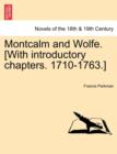 Montcalm and Wolfe. [With introductory chapters. 1710-1763.] PART SEVENTH - Book