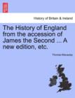 The History of England from the accession of James the Second ... A new edition, etc. - Book