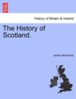 The History of Scotland. - Book