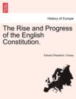 The Rise and Progress of the English Constitution. - Book
