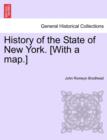 History of the State of New York. [With a map.] - Book