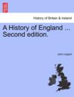 A History of England ... Second Edition. - Book