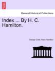 Index ... by H. C. Hamilton. - Book