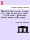 Narrative of a Journey through the Upper Provinces of India ... Fourth edition. [Edited by Amelia Heber. With plates.] - Book