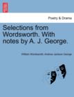 Selections from Wordsworth. with Notes by A. J. George. - Book
