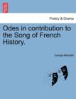 Odes in Contribution to the Song of French History. - Book