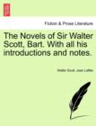 The Novels of Sir Walter Scott, Bart. With all his introductions and notes. - Book
