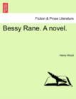 Bessy Rane. a Novel. - Book