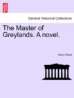 The Master of Greylands. a Novel. - Book