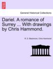 Dariel. A romance of Surrey ... With drawings by Chris Hammond. - Book