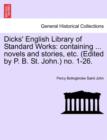 Dicks' English Library of Standard Works : Containing ... Novels and Stories, Etc. (Edited by P. B. St. John.) No. 1-26. - Book