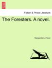 The Foresters. a Novel. - Book