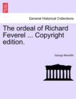 The Ordeal of Richard Feverel ... Copyright Edition. - Book