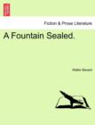 A Fountain Sealed. - Book