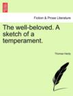 The Well-Beloved. a Sketch of a Temperament. - Book