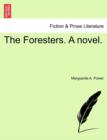 The Foresters. a Novel. - Book