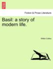 Basil : a story of modern life. - Book