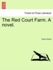 The Red Court Farm. a Novel. - Book