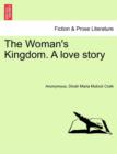The Woman's Kingdom. a Love Story - Book