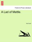A Lad of Mettle. - Book