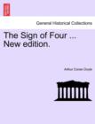 The Sign of Four ... New Edition. - Book