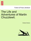 The Life and Adventures of Martin Chuzzlewit. - Book