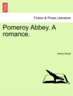 Pomeroy Abbey. a Romance. - Book