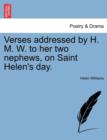 Verses Addressed by H. M. W. to Her Two Nephews, on Saint Helen's Day. - Book