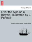 Over the Alps on a Bicycle. Illustrated by J. Pennell. - Book