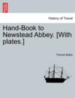 Hand-Book to Newstead Abbey. [With Plates.] - Book