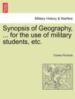 Synopsis of Geography, ... for the Use of Military Students, Etc. - Book