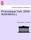 Picturesque York. [With Illustrations.] - Book