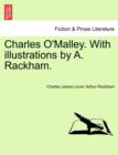 Charles O'Malley. With illustrations by A. Rackham. - Book