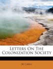 Letters on the Colonization Society - Book