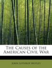 The Causes of the American Civil War - Book