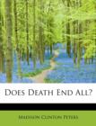 Does Death End All? - Book