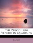 The Pervigilium Veneris in Quatrains - Book