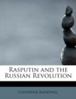 Rasputin and the Russian Revolution - Book
