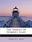 The Similes of Homer's Iliad - Book
