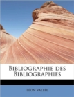 Bibliographie Des Bibliographies - Book