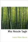 What Nietzsche Taught - Book