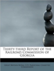 Thirty-Third Report of the Railroad Commission of Georgia - Book