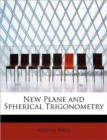 New Plane and Spherical Trigonometry - Book