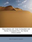 Records of the Colony of New Plymouth, in New England - Book